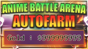 [OP] Anime Battle Arena Script / Hack | Auto Farm | Infinite Gold! | *PASTEBIN 2022*