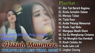 LAGU MELAYU TERBARU FULL ALBUM 2025 / AKU TAK BERARTI BAGIMU