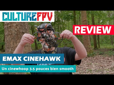 Emax cinehawk, un cinewhoop 3.5 pouces bien smooth