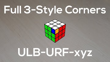 Full 3-Style Corner Commutators: ULB-URF-xyz