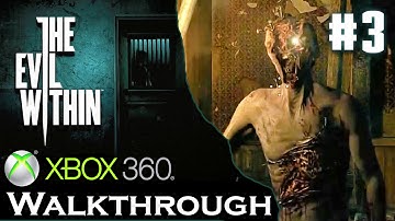 The Evil Within Walkthrough XBOX 360 / PS3 (Chapter 3: Claws of the Horde)