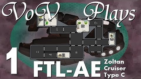 Power Struggle - VoV Plays FTL AE: Zoltan Cruiser Type C - Part 1