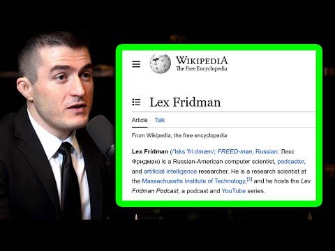 Lex Fridman responds to his Wikipedia page 