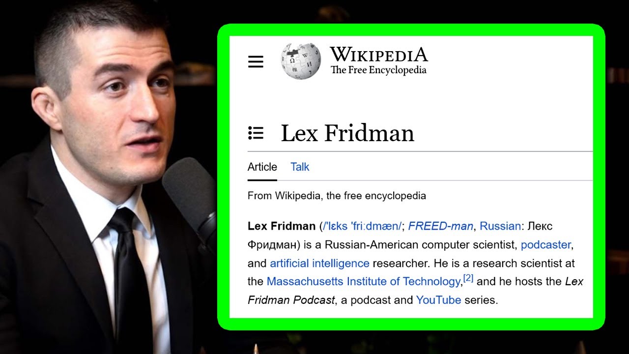 Lex Fridman's Response to His Wikipedia Page — Eightify