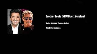 Brother Louie Dieter Bohlen, Thomas Anders - (Duett Version)