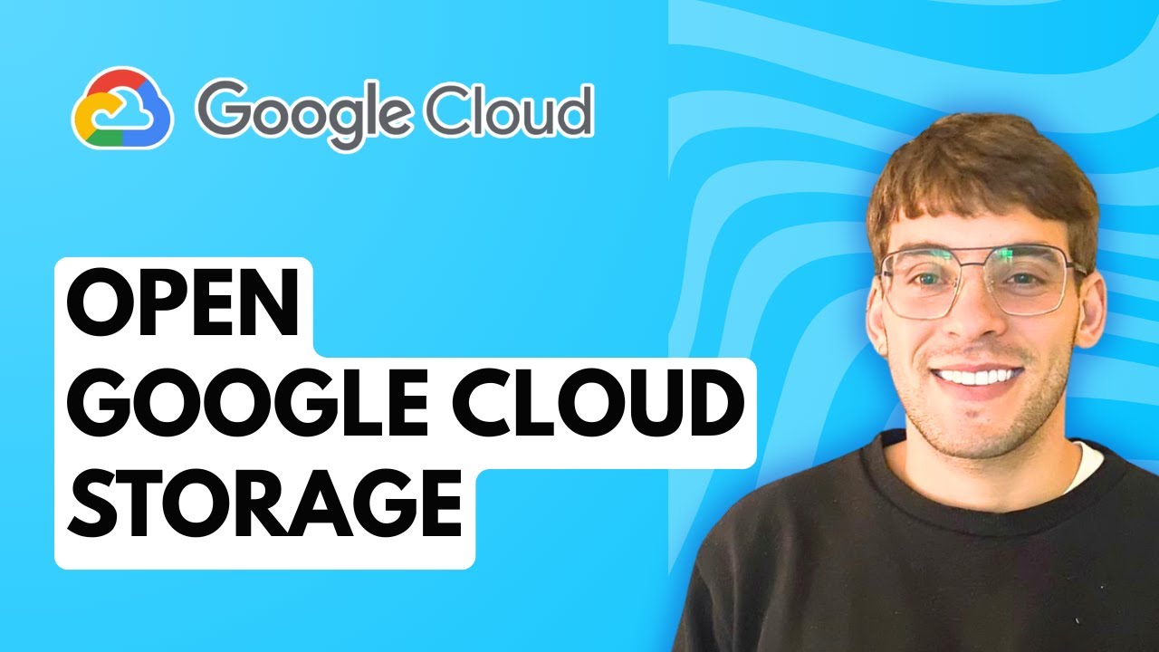 How to Open Google Cloud Storage [2026 Full Guide] - YouTube