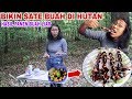 BIKIN "SATE BUAH LIAR" DI DALAM HUTAN