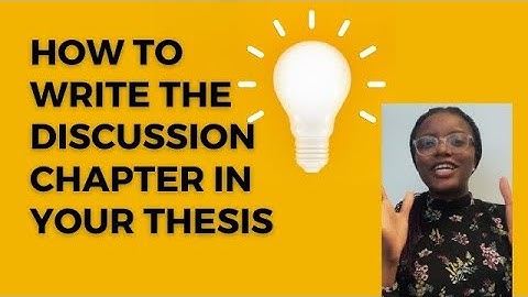 How to write the discussion chapter in a PhD thesis | PhD thesis discussion chapter