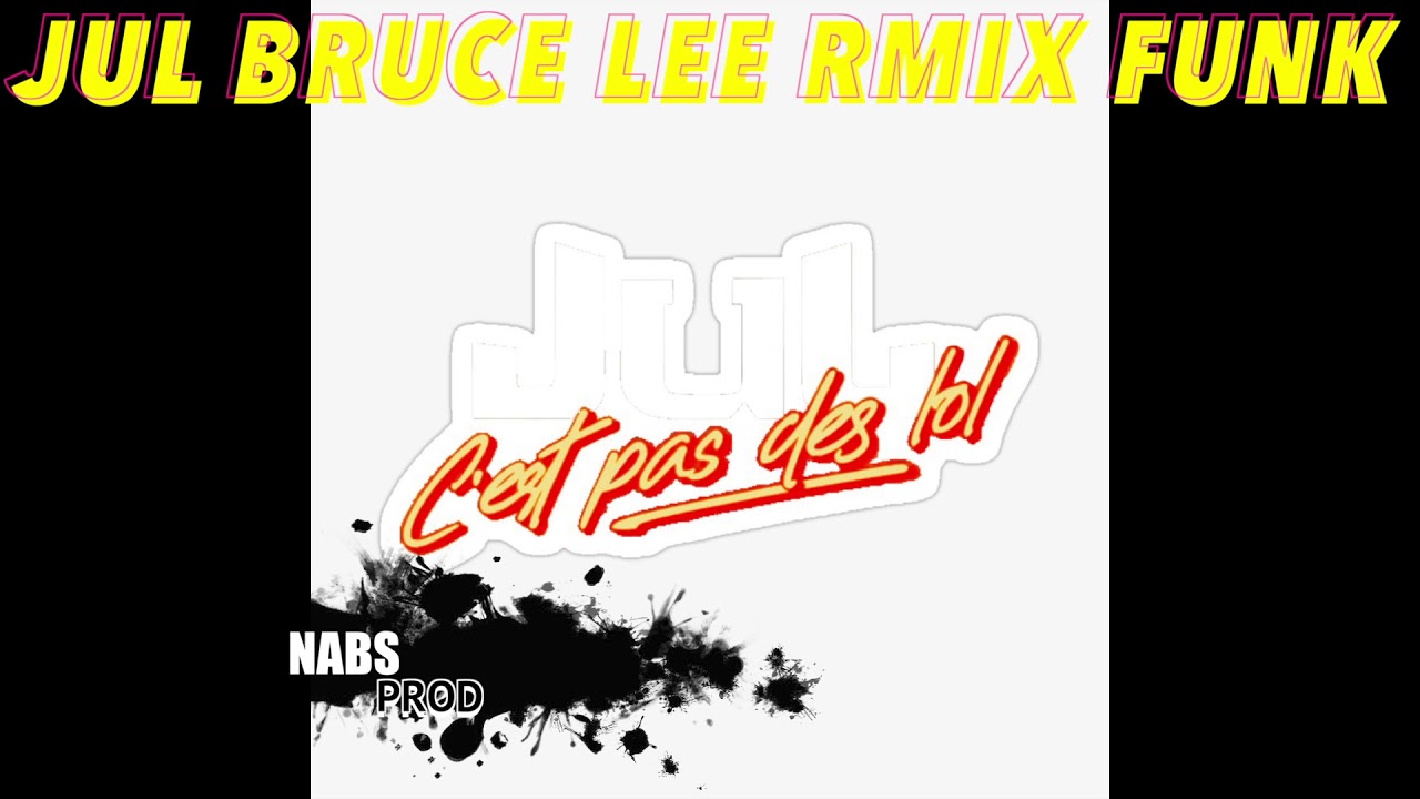 JuL Bruce Lee NabsProd Rmix Funk
