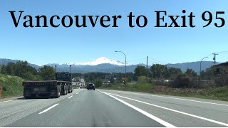 Driving from Vancouver to Exit 95 Whatcom Rd