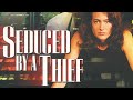 Seduced by a thief  full movie  sean young  rick peters  ron perlman  john saxon