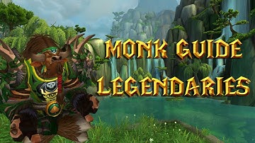 Legion 7.2.5 Windwalker Monk Guide - Legendary Items