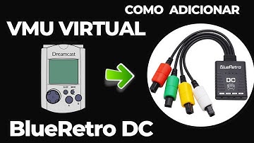 Como atualizar e adicionar VMU Virtual no BlueRetro Dreamcast