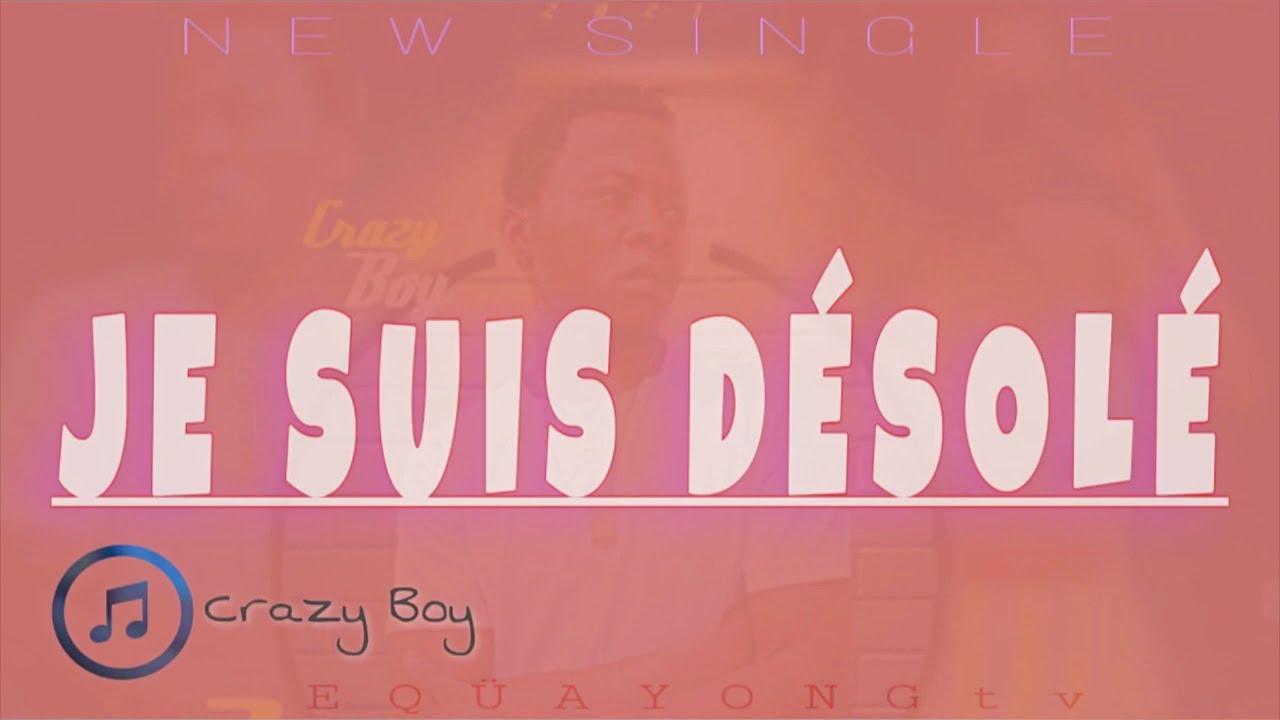 JE SUIS DSOL by CrazyBoy  official music audio  jesuisdesole