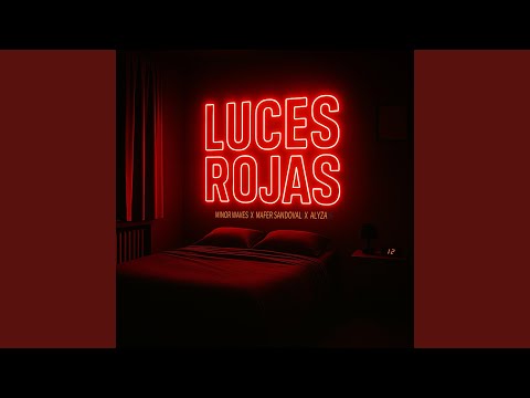 Luces Rojas Feat Mafer Sandoval Alyza