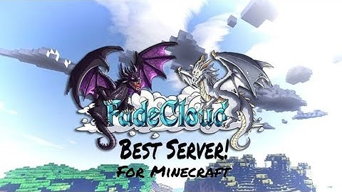This is the best server for Minecraft! | FadeCloud | Minecraft