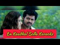 En kaadhal solla karaoke  lyrics  paiyaa  yuvan shankar raja  1080p