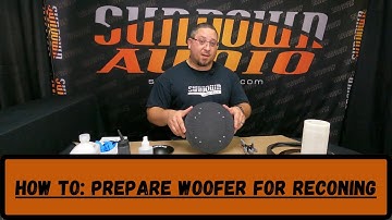 Sundown Audio - How To: Prepare your woofer for a recone