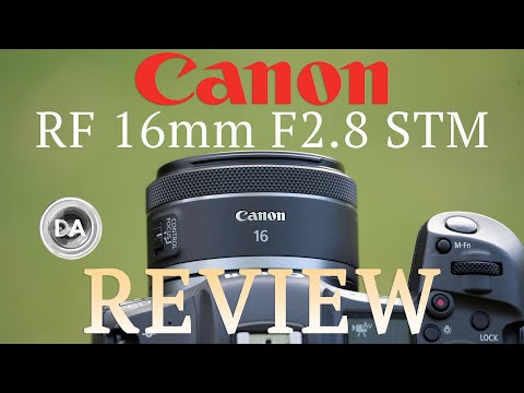 Canon RF 16mm F2.8 STM Review | Fun, Flawed, and Useful