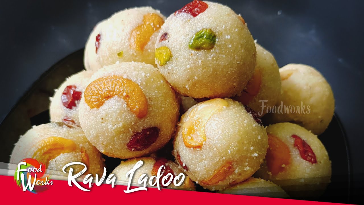 Rava Ladoo | Rava Laddu | Sooji Ladoo Recipe | How to make Rava Ladoo | Indian Sweets | Foodworks