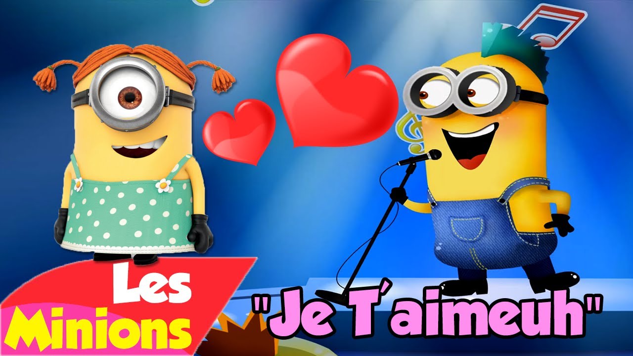 Les Minions Je T Aimeuh Youtube