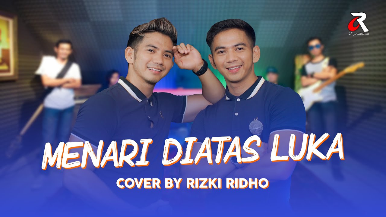 MENARI DIATAS LUKA (COVER BY RIZKI RIDHO) | LIVE SESSION