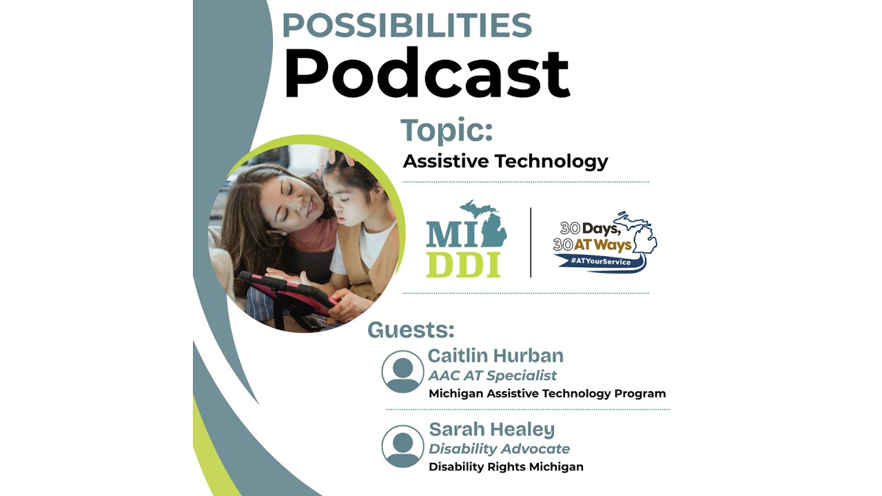 Possibilities Episode 11: Assistive Technology