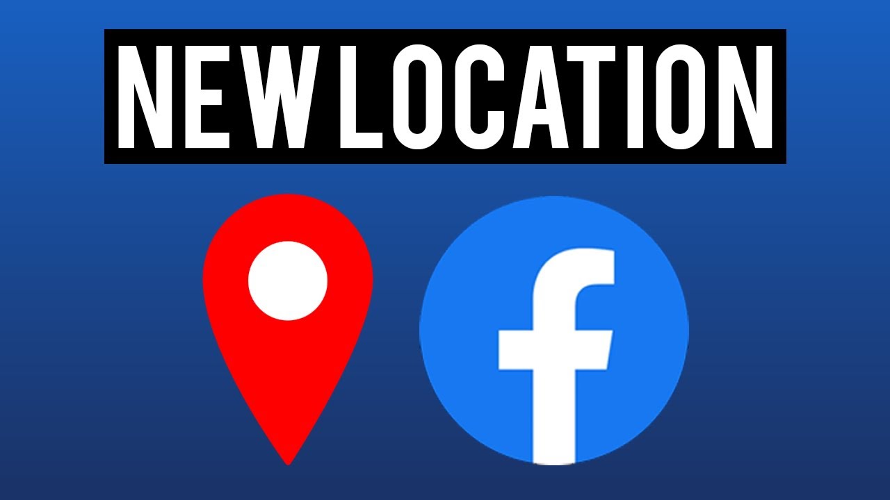 How To Create a New Location on Facebook YouTube