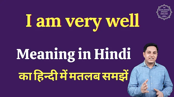 I am very well meaning in Hindi | I am very well ka matlab kya hota hai | English vocabulary words