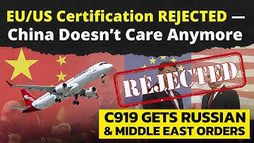 C919 wint grote prijs in Rusland en het Midden-Oosten nadat EU/VS certificering afwijzen — China ...