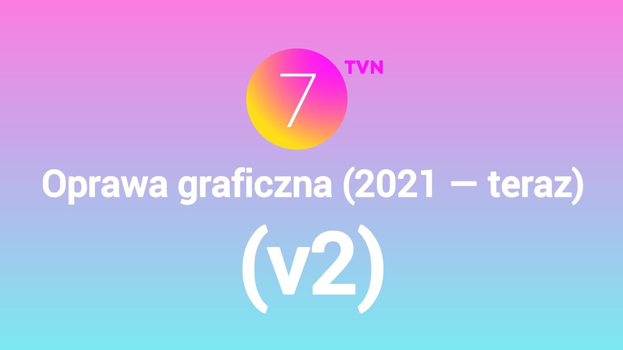 (v2) TVN 7 — Oprawa graficzna (2021 — teraz)