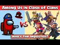 Impostor in Clash of Clans | 1 Max Hero Vs All Level 1 Heroes | Clash of Clans | Among Us Gameplay