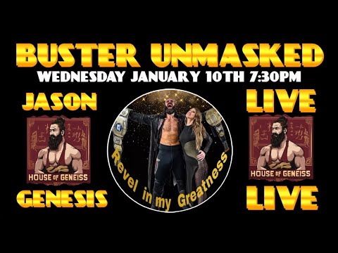 BUSTER UNMASKED FEATURED GUEST JASON GENESIS (PREMIER PRO HEAVYWEIGHT