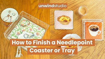 How to Finish a Needlepoint Coaster or Tray: Video Tutorial