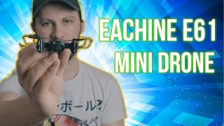 BUDGET DRONE REVIEW (Eachine E61 Mini Drone)