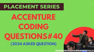 #40 Accenture  coding questions (August 2024 asked question) | Accenture Coding Questions
