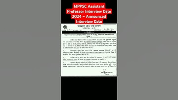 MPPSC Assistant Professor Interview Date 2024, Announced Interview Date #mppsc #assistant #professor