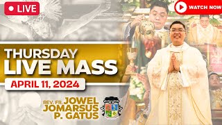 FILIPINO LIVE MASS TODAY ONLINE II APRIL 11, 2024 II FR. JOWEL JOMARSUS GATUS