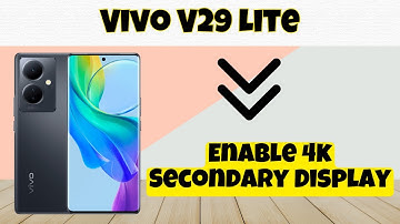 Enable 4k Secondary Display Vivo V29 Lite || How to turn on 4k secondary || 4k Secondary Display