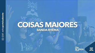 Video thumbnail of "COISAS MAIORES | BANDA RHEMA | Música Verbo Sudoeste"