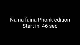 Na Na Faina (Phonk Edition) Bass Boosted