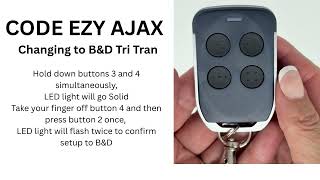 CODE EZY AJAX - Change to B&D TriTran Series