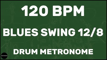 Blues Swing 12/8 | Drum Metronome Loop | 120 BPM