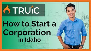 How to Start a Corporation in Idaho