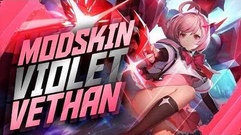 Mod Skin Violet Thứ Nguyên Vệ Thần Full Hiệu Ứng Và Âm Thanh Liên Quân Mobile | Mod Xàm