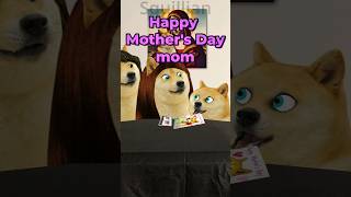 Lil doge wishes a happy Mother's Day