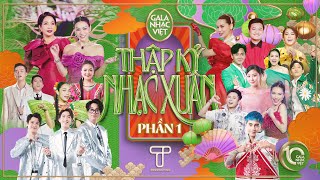 [FULL P1] Gala Nhạc Việt 2023 - Thập Kỷ Nhạc Xuân | MC Trấn Thành, Hồ Ngọc Hà, Khả Như, Duy Khánh