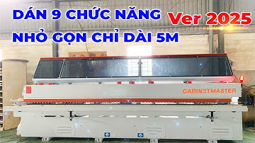 Máy Dán Cạnh 9 Chức Năng Ver 2025 Thu Gọn Chỉ 5M  EVA 695: Phay Cạnh - Bo Góc - Phun Ẩm