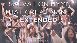 Salvation Hymn (That Great Name) extended | WorshipMob + Sweetest Name, Holy & Anointed One, & more!
