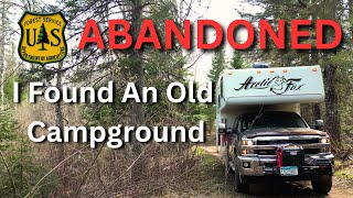 I Found an Abandoned US Forestry Campground While Truck Camping